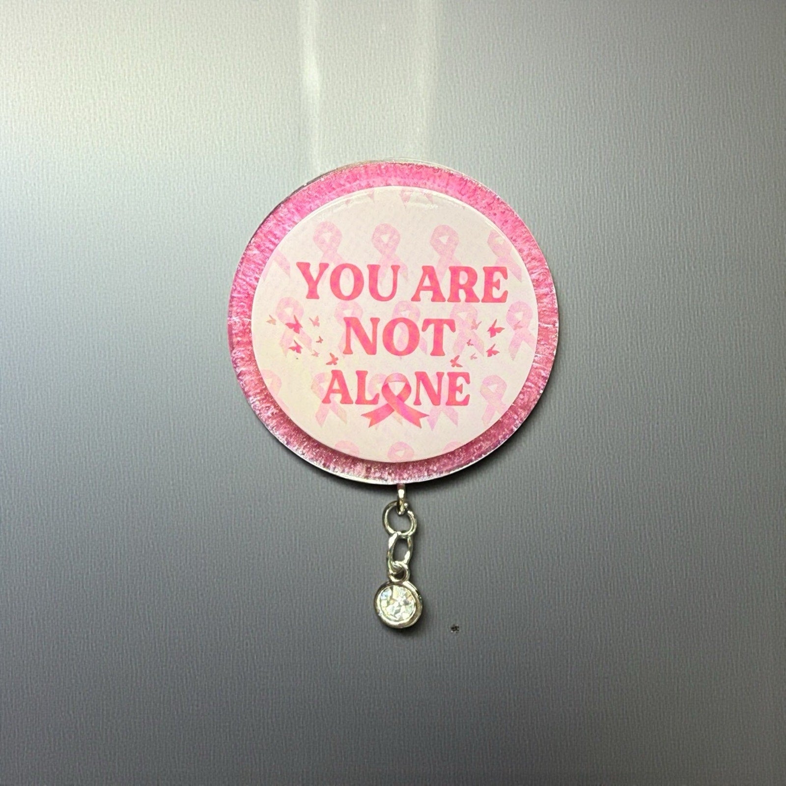 Handcrafted Resin Breast Cancer Support Magnet You Are Not Alone Gift w/ Bead